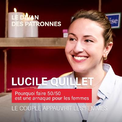 L'arnaque du 50/50 dans le couple - Lucile Quillet