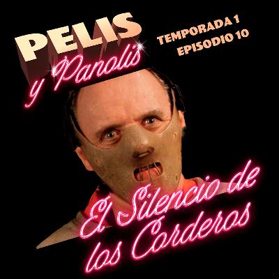 Pelis y Panolis | El Silencio de los Corderos | T01 E10 Pelis y Panolis | El Silencio de los Corderos | T01 E10