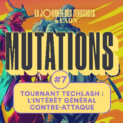 #7 Tournant techlash : l'intérêt général contre-attaque (Saison 2)