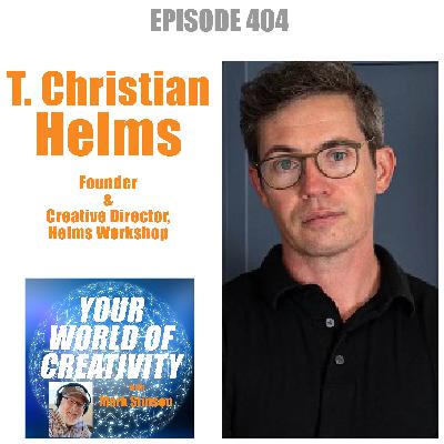 T. Christian Helms, Founder & Creative Director, Helms Workshop