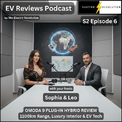 EV Reviews Podcast — S2Ep6 — Omoda 9 Plug-In Hybrid Review — 1100km Range, Luxury Interior & EV Tech