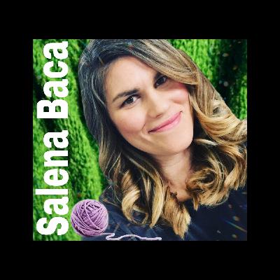 From Yarn to Community: Salena Baca on Crocheting and Crafting Connections