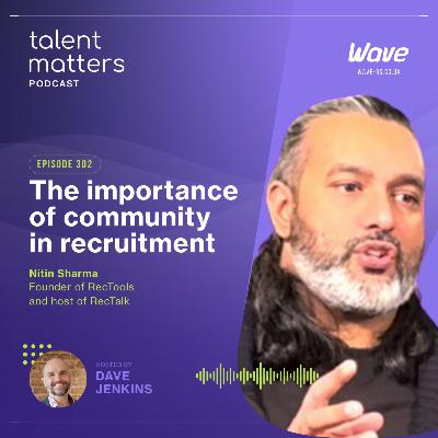 The importance of community in recruitment | W/ Nitin Sharma The importance of community in recruitment | W/ Nitin Sharma