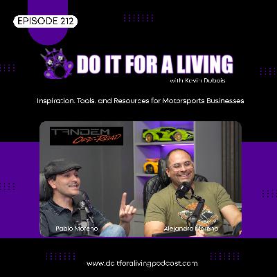 212 - Pablo and Alejandro Moreno Update us about Tandem Offroad