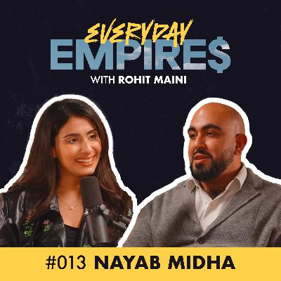 The Princess of Poetry who Penned Her Own Fairytale | Everyday Empires with Rohit Maini | Ep. 13: Nayab Midha