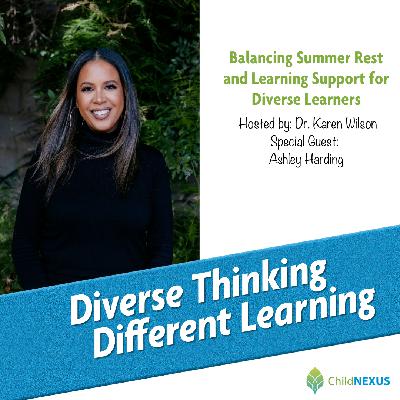 Ep. 239: Balancing Summer Rest and Learning Support for Diverse Learners with Ashley Harding