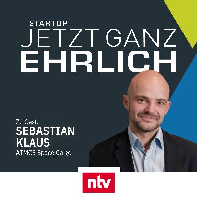 Deutsches Startup will Post für den Weltraum werden - mit Sebastian Klaus (Atmos Space Cargo)