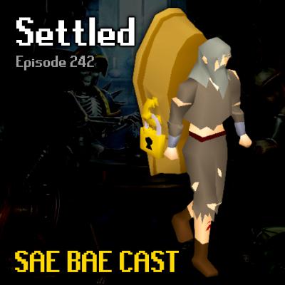 Settled - Lowlife109, Port Khazard, Woox, Sailing, New Game Mode, Project Zanaris | Sae Bae Cast 242