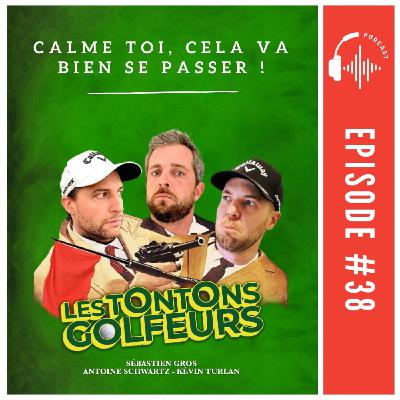 E38 - Calme toi, cela va bien se passer !