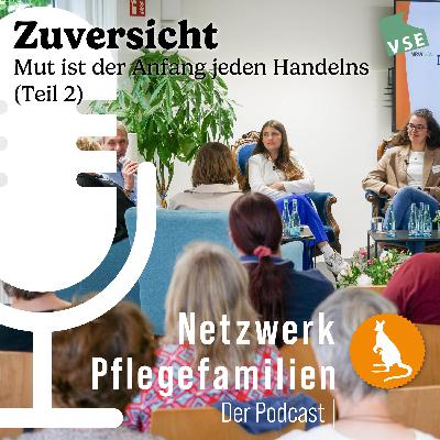 Zuversicht - Mut ist der Anfang jeden Handelns (Teil 2)