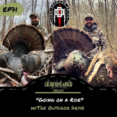 EP71 - "Going on a Ride" w/The Outdoor Drive