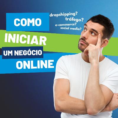 🔵 Iniciar um negócio online é pra você? - Vender Muito Podcast (Empreentendendo)