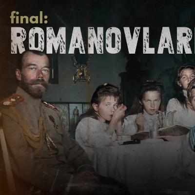 Belgesel | Kızıl Devrim XII; Romanovların Sonu