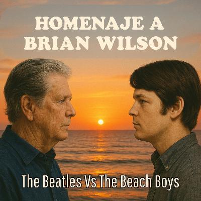 Homenaje a Brian Wilson. The Beatles Vs The Beach Boys.