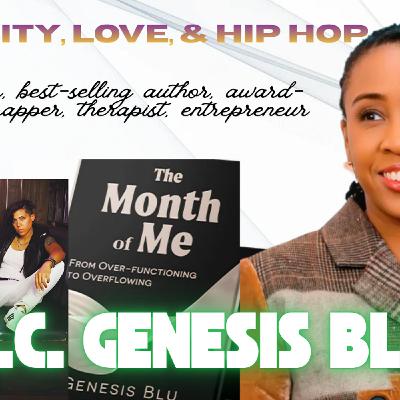 Identity, Love and Hip Hop with Author Rapper Therapist 
MC Genesis Blu