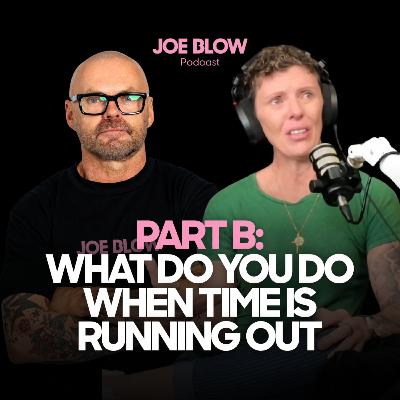 Ep9 - Stacey Part 2 - What Do You Do When Time is Running Out?