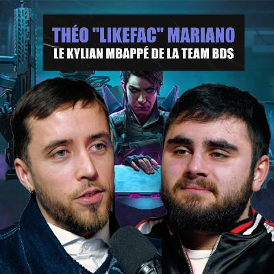 Théo "LikEfac" Mariano, le Kylian Mbappé de la Team BDS - Tactique : Épisode 1