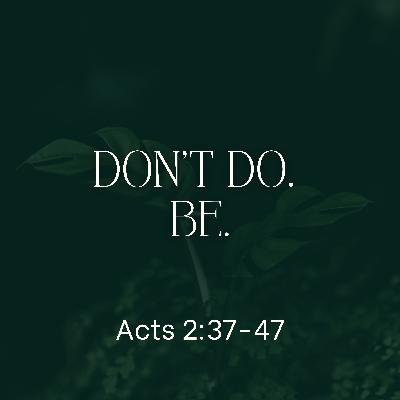 Don’€™t Do. Be.