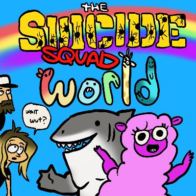 Suicide Squad & CentaurWorld