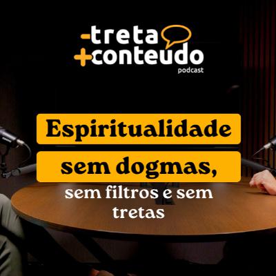 Espiritualidade sem dogmas, sem filtros e sem treta Espiritualidade sem dogmas, sem filtros e sem treta