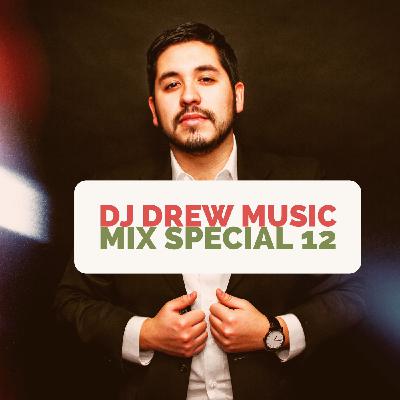 Dj Drew Music Mix Special 12 Dj Drew Music Mix Special 12