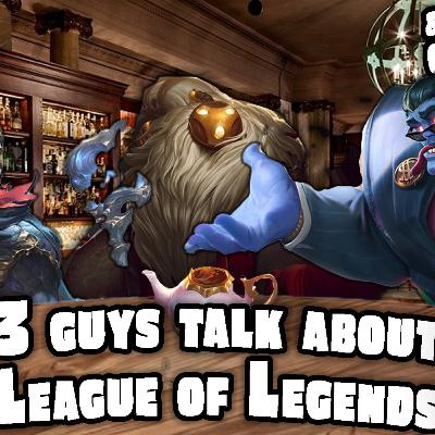 Ep. 75: 3 Guys Talk About League of Legends
