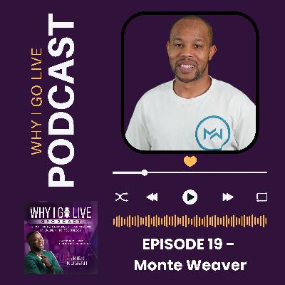 Teaching and Making Money with Live Video - Episode 0019 with Monte Weaver