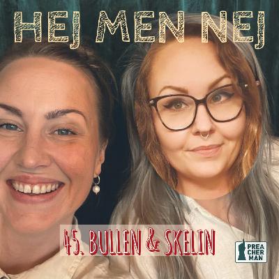 45. Bullen & Skelin 45. Bullen & Skelin
