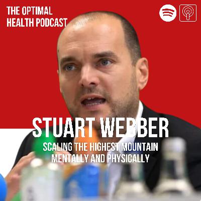 7 - Stuart Webber - Scaling The Highest Mountains Physically And Mentally