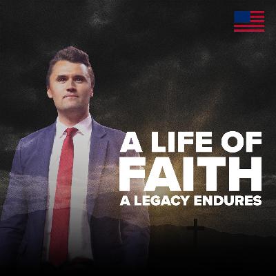 Charlie Kirk: A Life of Faith, A Legacy That Endures