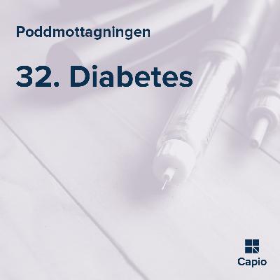 32. Diabetes 32. Diabetes