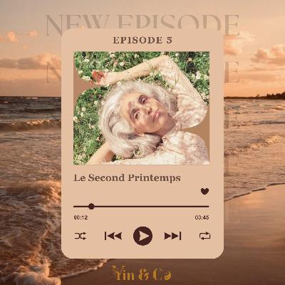 La ménopause ou "Second Printemps" La ménopause ou "Second Printemps"