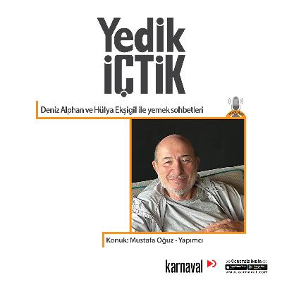 063 - Yedik İçtik - Mustafa Oğuz 063 - Yedik İçtik - Mustafa Oğuz