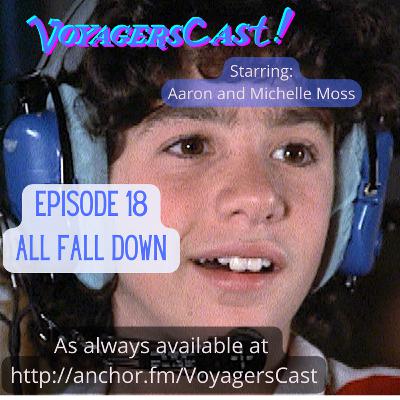 Episode 18: All Fall Down