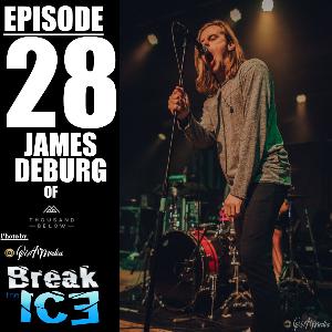 Episode 28- James of Thousand Below