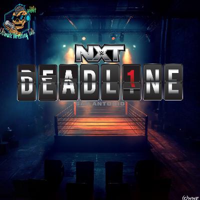 WWE NXT „Deadl1ne 2025“ vom 06.12.2025 - Folge 1153 vom 07.12.2025.(S5F153)