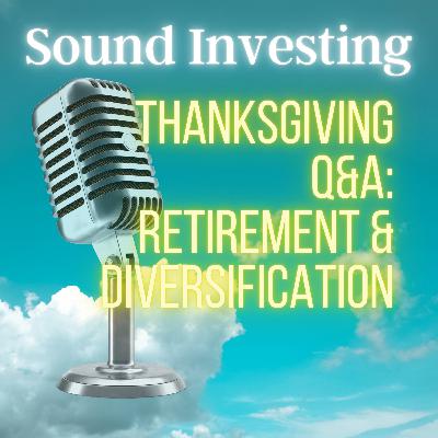 Thanksgiving, AAII Q&As. Retirement Portfolios, Value Tilts, International Diversification, and Investing a Lump Sum