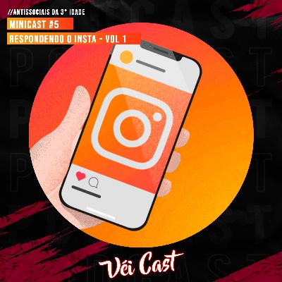 Minicast #5: Respondendo o Instagram - VOL 1