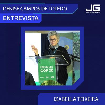 Izabella Teixeira, ex-ministra do Meio Ambiente e conselheira do Centro Brasileiro de RI (CEBRI)