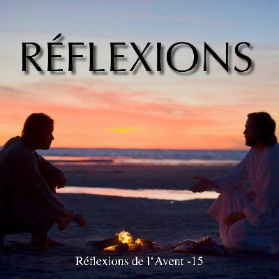 Réflexions de l‘Avent -15 Réflexions de l‘Avent -15