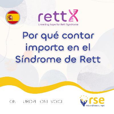 [ES] Por qué contar importa en el Síndrome de Rett