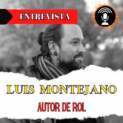 Entrevista a Luis Montejano, autor de juegos de rol