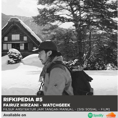 Rifkipedia #5 - Filsuf Jam Tangan