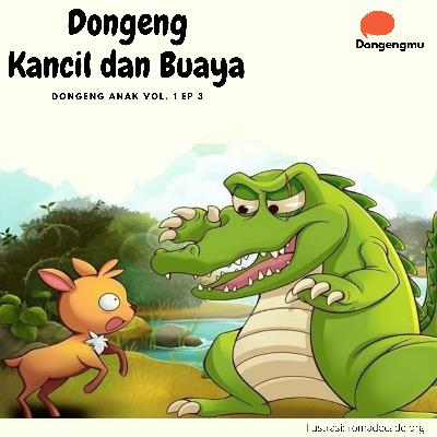 Dongeng Anak - Kancil dan Buaya - Dongengmu vol 1 ep 3