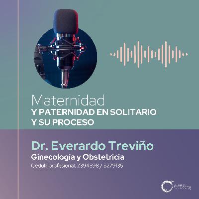 E164 - Maternidad y paternidad en solitario y su proceso.