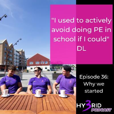 #36 - Why We Started (Recast) #36 - Why We Started (Recast)