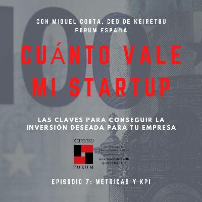 7. ¿Cuáles son las métricas y KPIs importantes?
