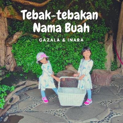Episode #4 Tebak-Tebakan Buah Episode #4 Tebak-Tebakan Buah