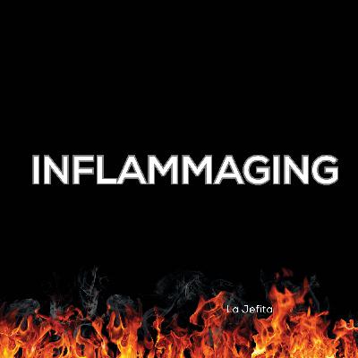 La inflamación que viene con la edad. Y friega quedito. La inflamación que viene con la edad. Y friega quedito.