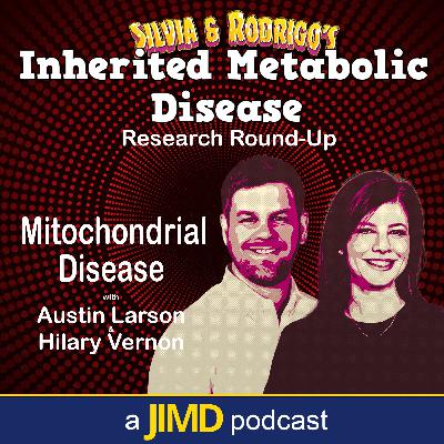 IMD Research Round-Up: Mitochondrial disease IMD Research Round-Up: Mitochondrial disease